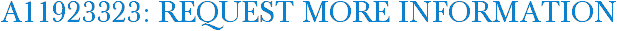 A11923323: Request More Information