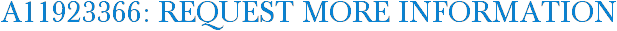 A11923366: Request More Information