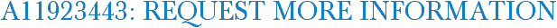 A11923443: Request More Information