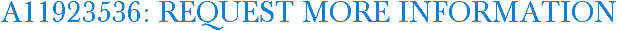 A11923536: Request More Information