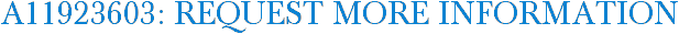A11923603: Request More Information