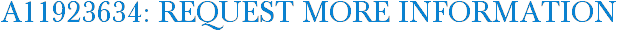A11923634: Request More Information