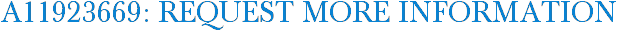 A11923669: Request More Information