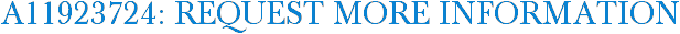 A11923724: Request More Information