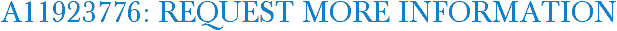 A11923776: Request More Information