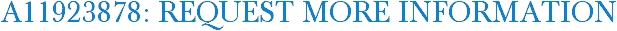 A11923878: Request More Information