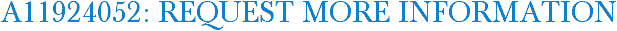 A11924052: Request More Information
