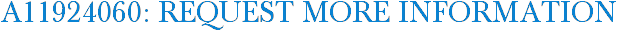 A11924060: Request More Information