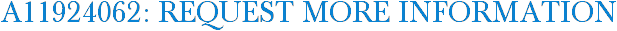 A11924062: Request More Information