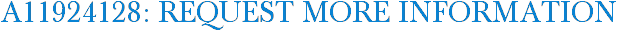 A11924128: Request More Information