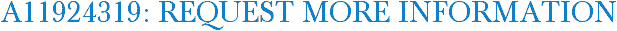 A11924319: Request More Information