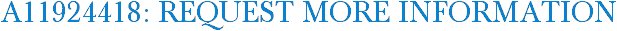 A11924418: Request More Information