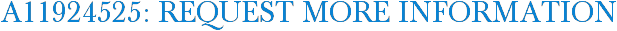 A11924525: Request More Information