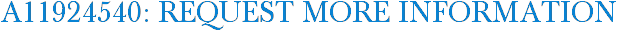 A11924540: Request More Information