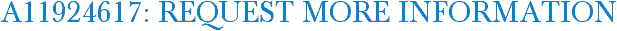 A11924617: Request More Information