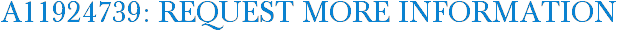 A11924739: Request More Information