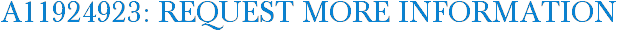 A11924923: Request More Information