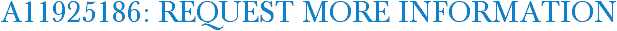 A11925186: Request More Information