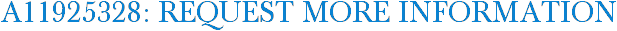 A11925328: Request More Information