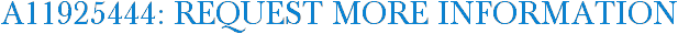 A11925444: Request More Information