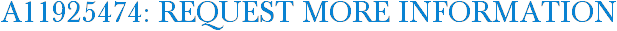 A11925474: Request More Information