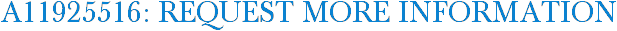 A11925516: Request More Information