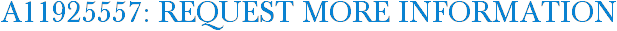 A11925557: Request More Information