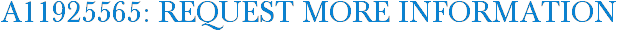 A11925565: Request More Information