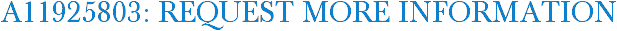 A11925803: Request More Information