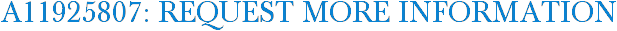 A11925807: Request More Information
