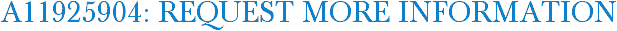 A11925904: Request More Information