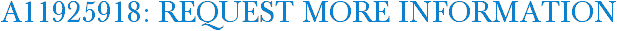 A11925918: Request More Information
