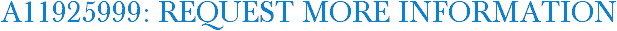 A11925999: Request More Information