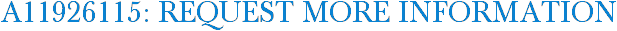 A11926115: Request More Information