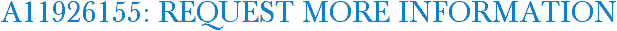 A11926155: Request More Information
