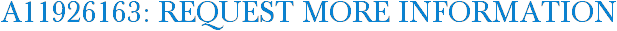 A11926163: Request More Information