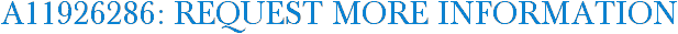 A11926286: Request More Information