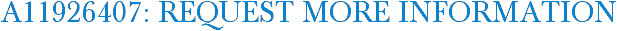 A11926407: Request More Information