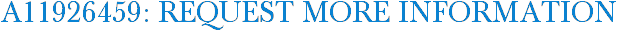 A11926459: Request More Information