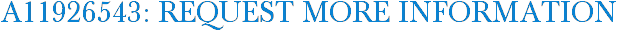 A11926543: Request More Information