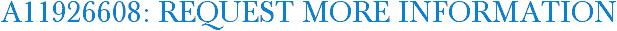 A11926608: Request More Information