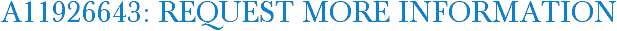 A11926643: Request More Information