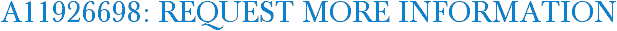 A11926698: Request More Information