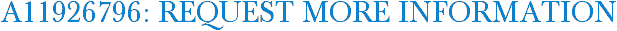 A11926796: Request More Information