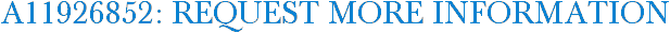 A11926852: Request More Information