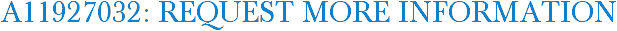 A11927032: Request More Information