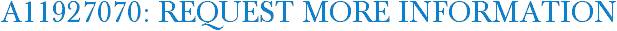 A11927070: Request More Information