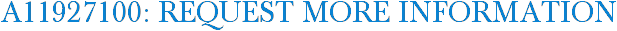 A11927100: Request More Information