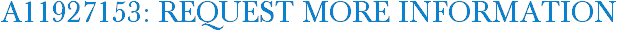 A11927153: Request More Information