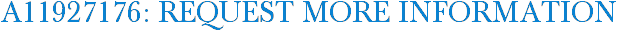 A11927176: Request More Information